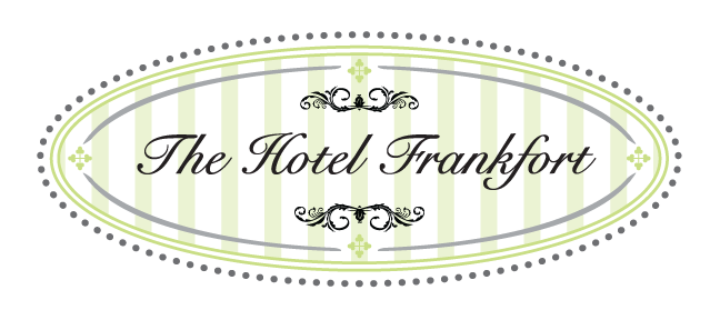 The Hotel Frankfort | Come as a guest. Leave as a friend.